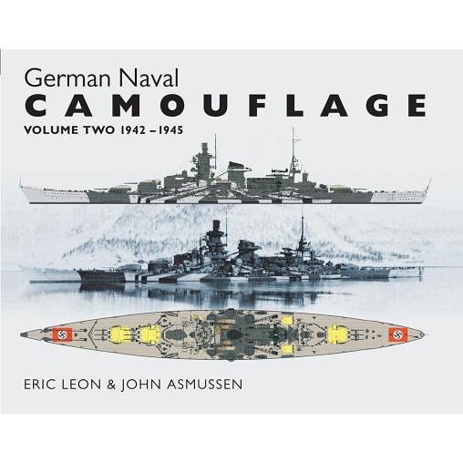 German Naval Camouflage: Volume 2: 1942-1945, John Asmussen (Author)