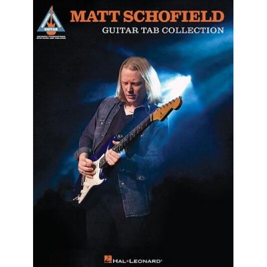 Matt Schofield Guitar Tab Collection, Matt Schofield (Author)