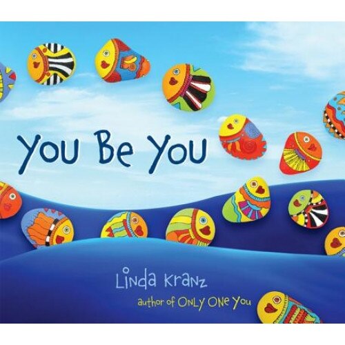 You Be You, Linda Kranz (Author)