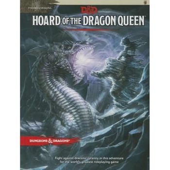 Hoard of the Dragon Queen: Tyranny of Dragons, Wolfgang Baur (Author) Hoard of the Dragon Queen: Tyranny of Dragons, Wolfgang Baur (Author)