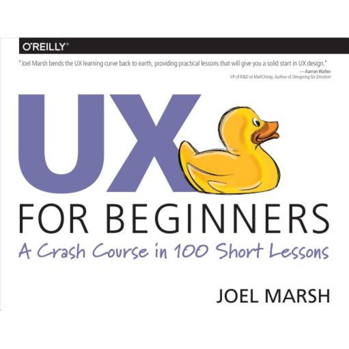 Designing User Experiences: 100 Short Lessons to Get You Started in UX Design - Joel Marsh (Author)
