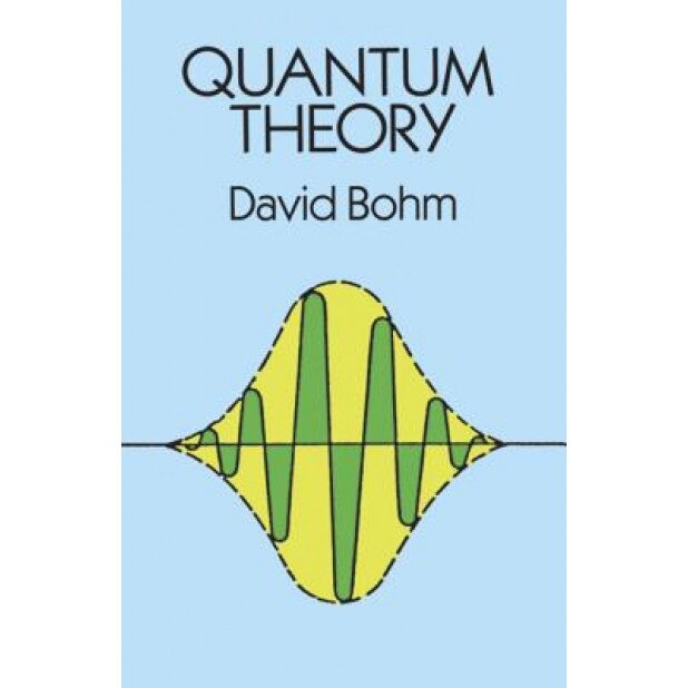 Quantum Theory, Bohm, David Bohm