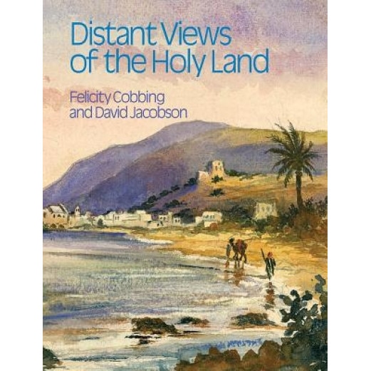 Distant Views of the Holy Land, Felicity Cobbing (Author)