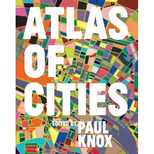 Atlas of Cities, Paul Knox (Author)