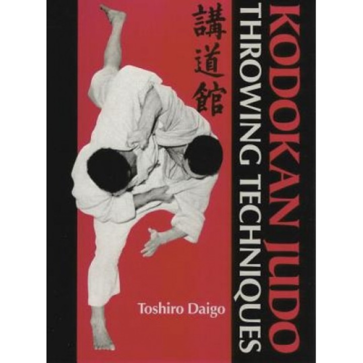 Kodokan Judo Throwing Techniques, Toshiraao Daigo (Author)
