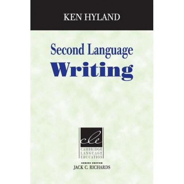 Second Language Writing, Ken Hyland (Author)
