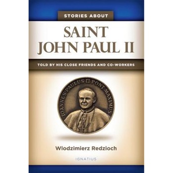 Stories about Saint John Paul II: Told by His Close Friends and Co-Workers, Wlodzimierz Redzioch (Author) Stories about Saint John Paul II: Told by His Close Friends and Co-Workers, Wlodzimierz Redzioch (Author)