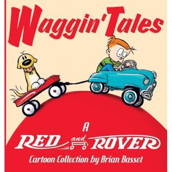 Waggin' Tales: A Red and Rover Collection, Brian Basset (Author) Waggin' Tales: A Red and Rover Collection, Brian Basset (Author)
