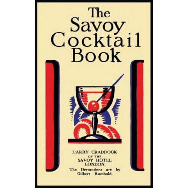 The Savoy Cocktail Book, Harry Craddock (Author)
