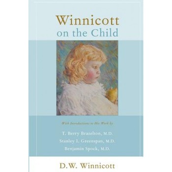 Winnicott on the Child - Donald Woods Winnicott (Author) Winnicott on the Child - Donald Woods Winnicott (Author)