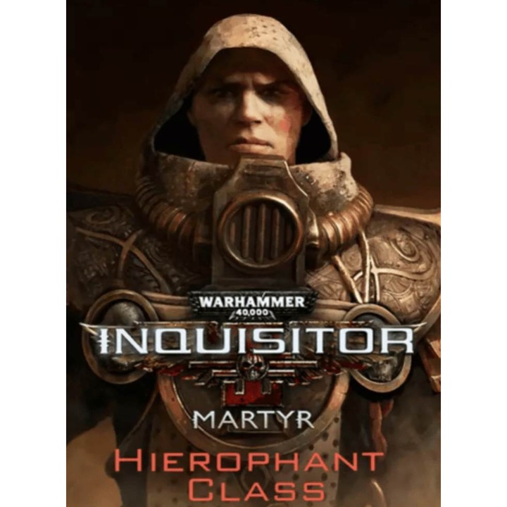 Joc Warhammer 40 000 Inquisitor Martyr Hierophant Class Pentru PC