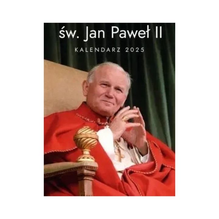 Kalendarz 2025, Wydawnictwo Duszpasterstwa Rolnikow, ilustratii cu Papa Ioan Paul II, sarbatori catolice