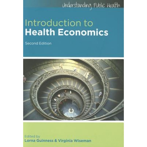 Introduction to Health Economics - Lorna Guinness (Editor)