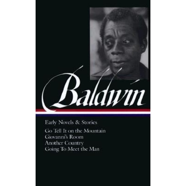 Baldwin: Early Novels and Stories, James A. Baldwin