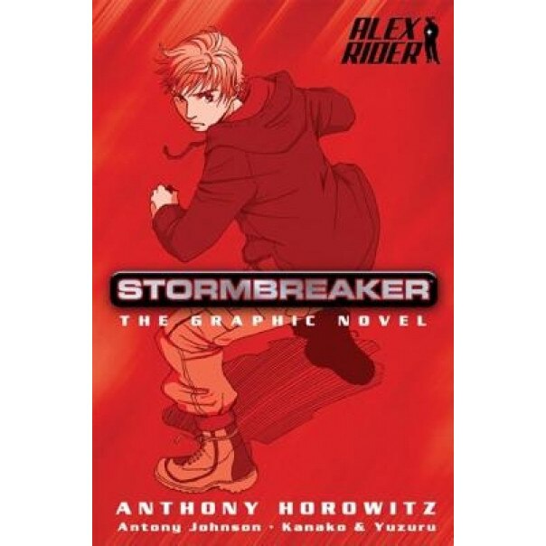 Stormbreaker: The Graphic Novel, Anthony Horowitz