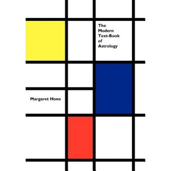 The Modern Text-Book of Astrology - Margaret E. Hone (Author) The Modern Text-Book of Astrology - Margaret E. Hone (Author)