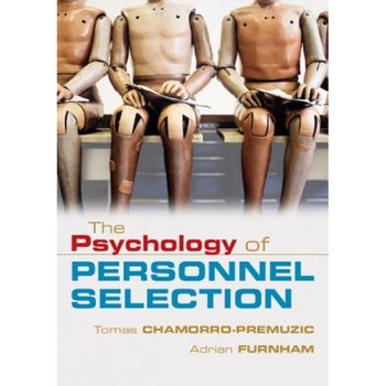 The Psychology of Personnel Selection, Tomas Chamorro-Premuzic (Author) The Psychology of Personnel Selection, Tomas Chamorro-Premuzic (Author)