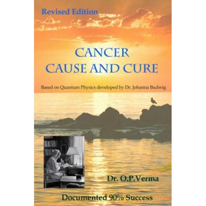 Cancer - Cause and Cure, Dr O. P. Verma (Author)