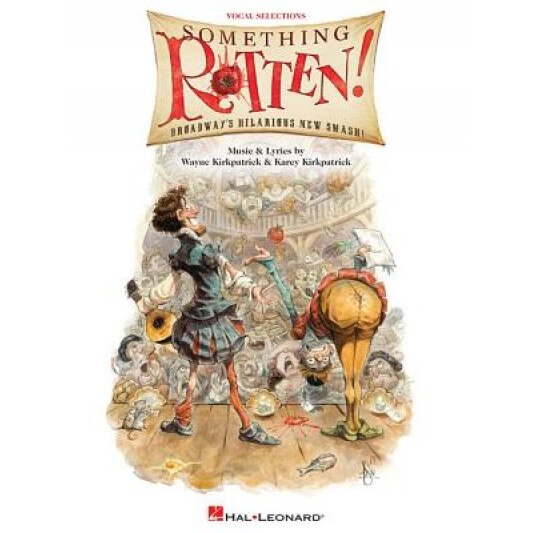 Something Rotten!: Vocal Selections, Wayne Kirkpatrick (Author)