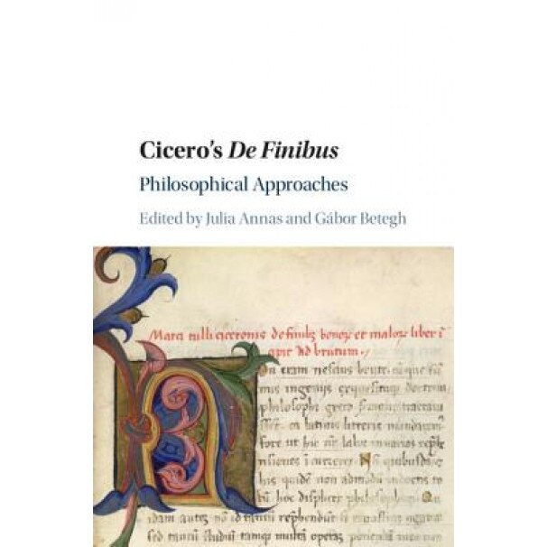 Cicero's de Finibus: Philosophical Approaches, Julia Annas (Editor)