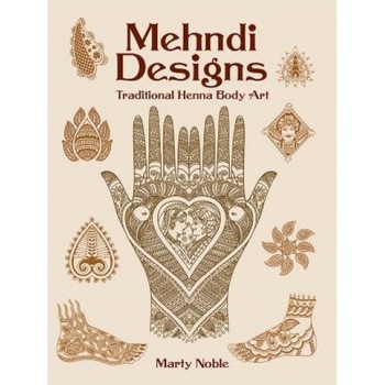 Mehndi Designs: Traditional Henna Body Art, Mehndi Designs: Traditional Henna Body Art,