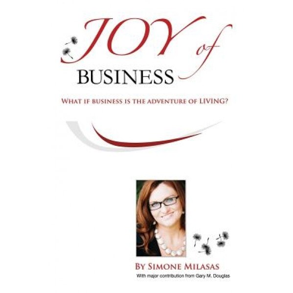 Joy of Business - Simone Milasas (Author)