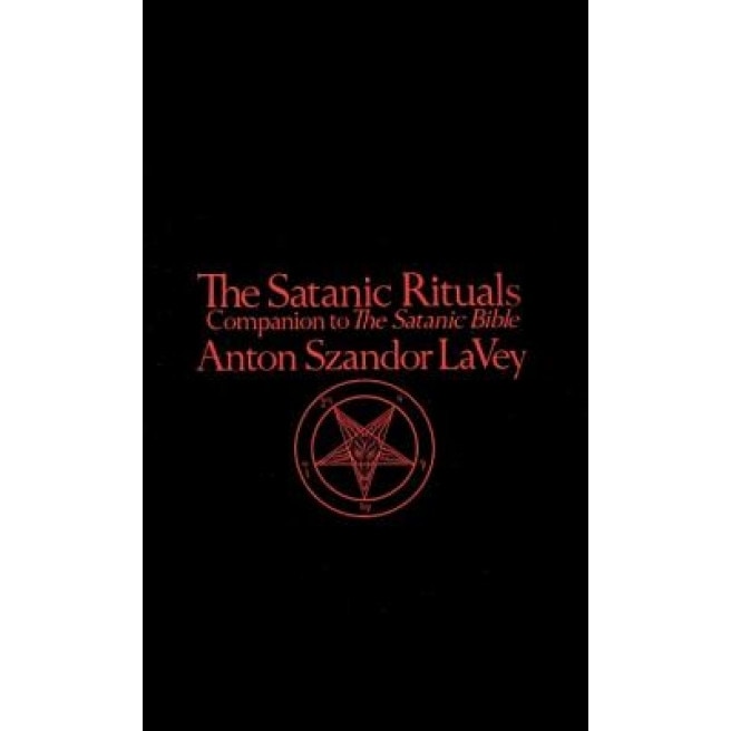Satanic Rituals - Anton Szandor Lavey