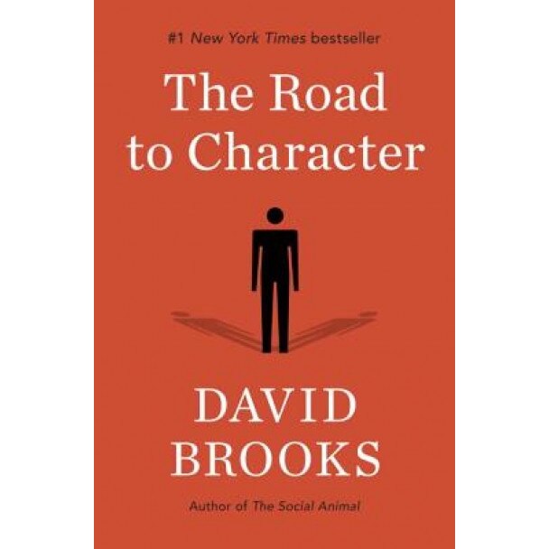 The Road to Character, David Brooks (Author)
