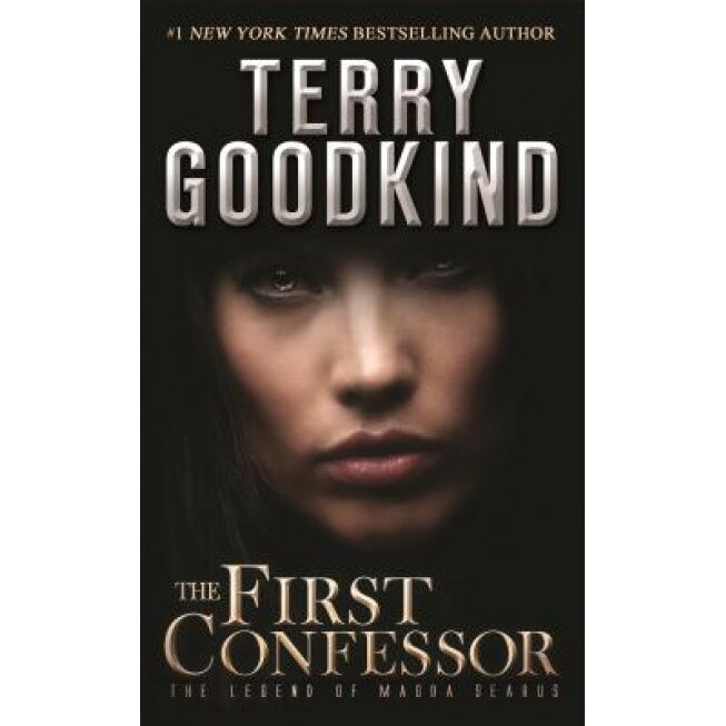 The First Confessor: The Legend of Magda Searus, Terry Goodkind (Author)