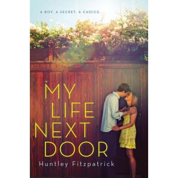 My Life Next Door, Huntley Fitzpatrick (Author)