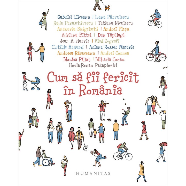 Cum sa fii fericit in Romania - Colectiv