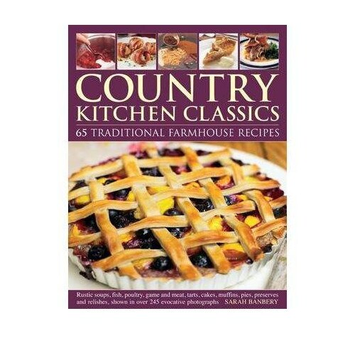 Country Kitchen Classics - Sarah Banbery