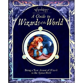 A Guide to Wizards of the World - A.J. Wood,Dugald A. Steer A Guide to Wizards of the World - A.J. Wood,Dugald A. Steer