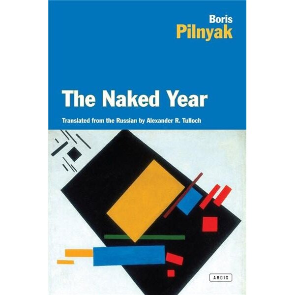 The Naked Year - Boris Pilnyak