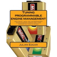 tuning programmable engine management how to select install and tune programmable engine management working from a home workshop and tuning on the julian edgar author imagen 5_0_
0