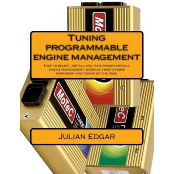 Tuning Programmable Engine Management: How to Select, Install and Tune Programmable Engine Management, Working from a Home Workshop and Tuning on the, Julian Edgar (Author) Tuning Programmable Engine Management: How to Select, Install and Tune Programmable Engine Management, Working from a Home Workshop and Tuning on the, Julian Edgar (Author)