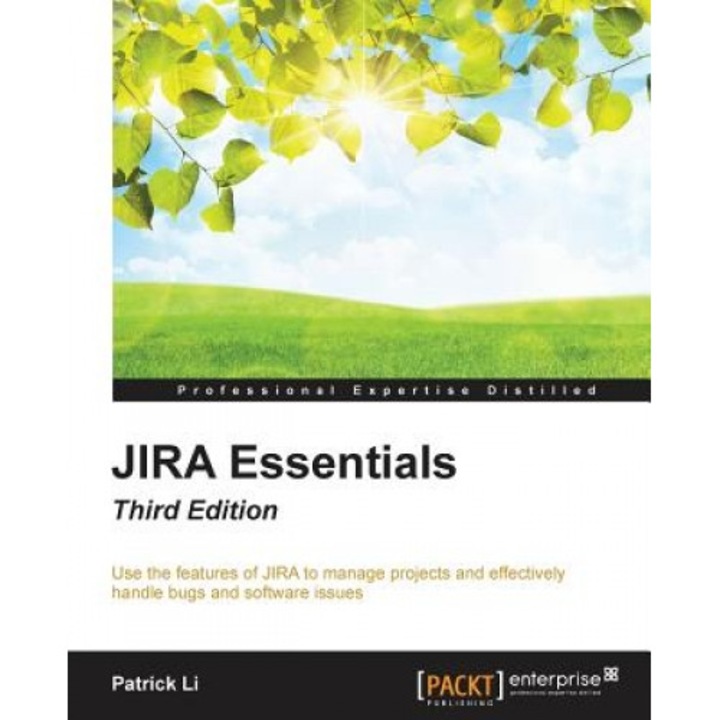 Jira Essentials - Third Edition, Patrick Li (Author)
