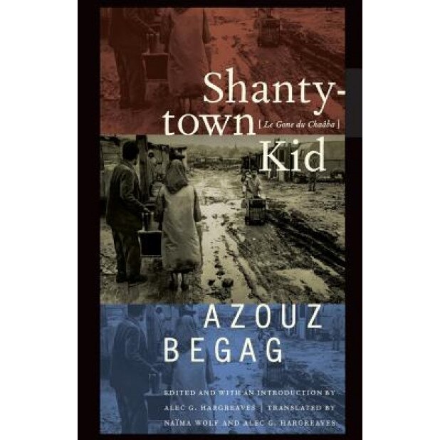 Shantytown Kid: Le Gone Du Chaaba, Azouz Begag