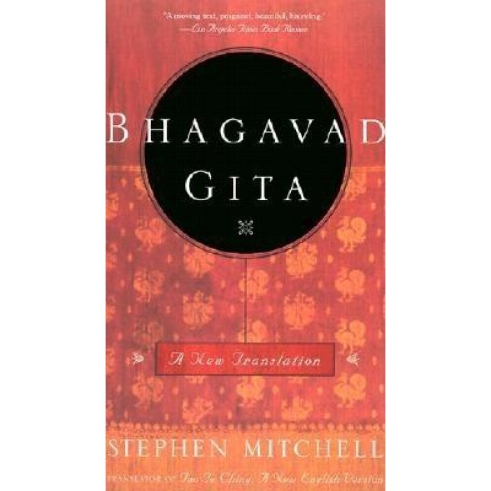 Bhagavad Gita: A New Translation, Stephen Mitchell