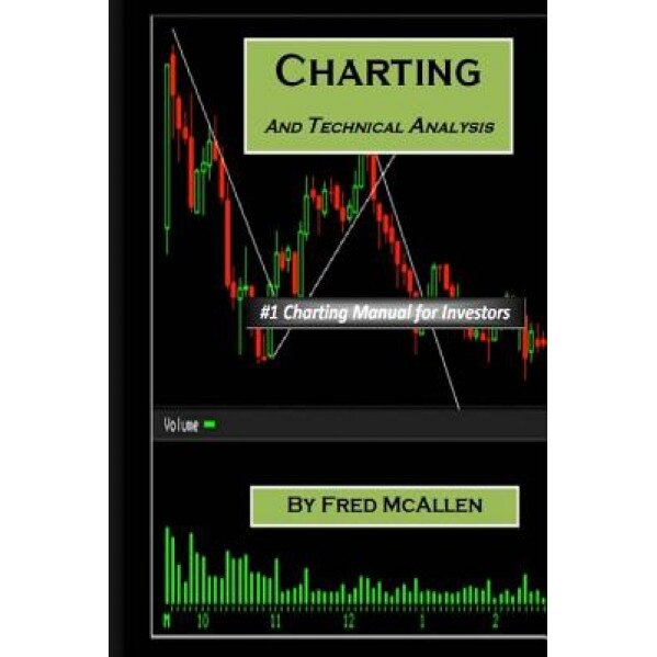 Charting and Technical Analysis - Fred McAllen (Author)