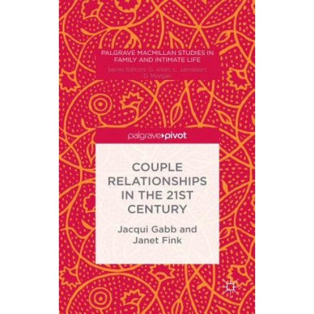 Couple Relationships in the 21st Century - Jacqui Gabb (Author)