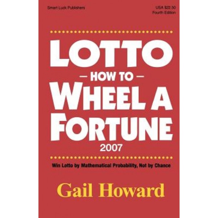 Lotto How to Wheel a Fortune 2007, Gail Howard (Author)