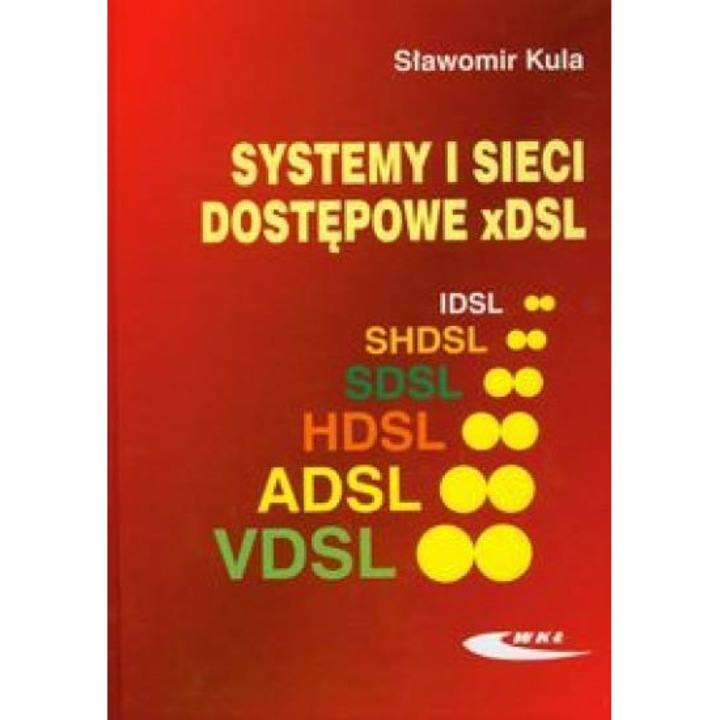 Systemy i sieci dostępowe xDSL, Wydawnictwa Komunikacji i Łączności