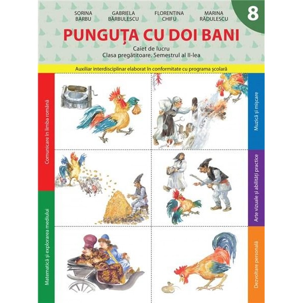 Punguta cu doi bani Caiet de lucru Cls. Pregatitoare Sem. II