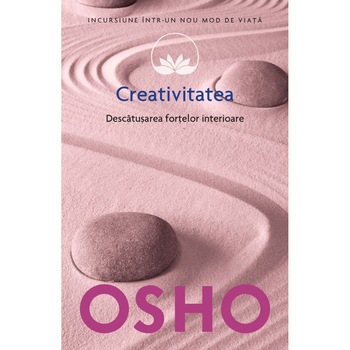 Osho - Vol 15 - Creativitatea - Osho International Foundation Osho - Vol 15 - Creativitatea - Osho International Foundation