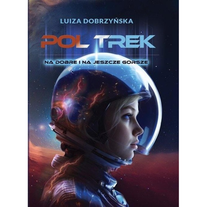 Poltrek. Na dobre i na jeszcze gorsze - Luiza Dobrzyńska