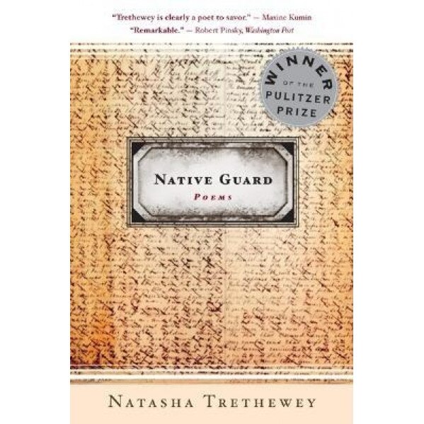 Native Guard, Natasha Trethewey