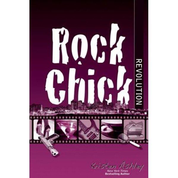 Rock Chick Revolution, Kristen Ashley (Author)