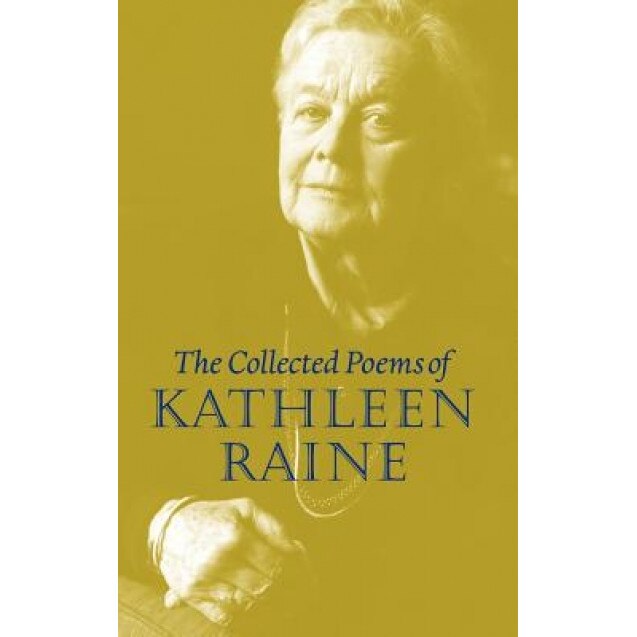 Collected Poems, Kathleen Raine (Author)