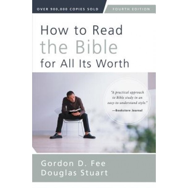 How to Read the Bible for All Its Worth, Gordon D. Fee (Author)